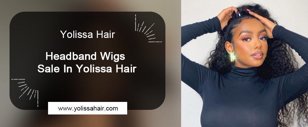 Headband Wigs Sale In Yolissa Hair