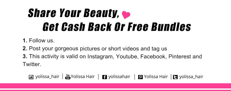 share your beauty,get the cash back or free bundles