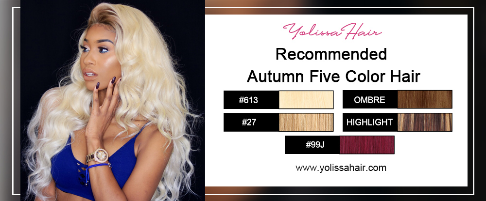 Recommended Autumn Five Color Hair
