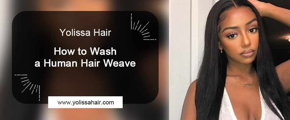 How to Wash a Human Hair Weave