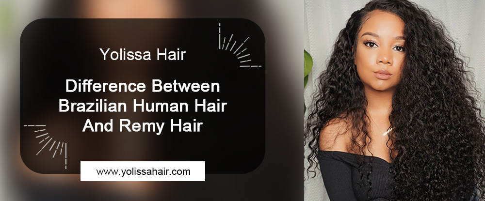 brazilian human hair and remy hair