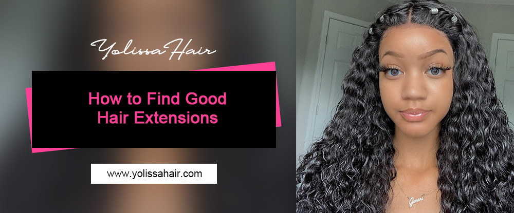 How to Find Good Hair Extensions