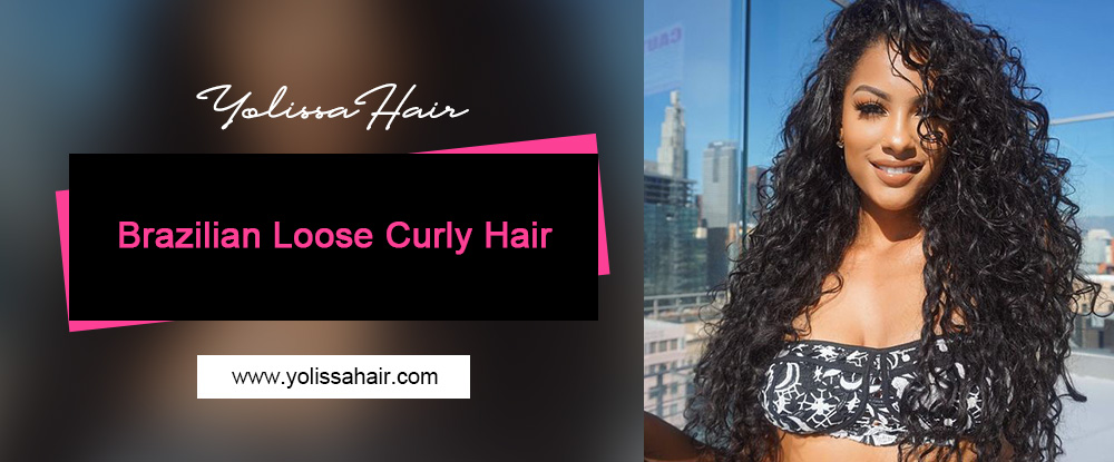Brazilian Loose Curly Hair