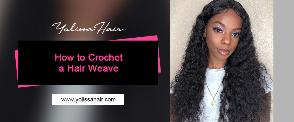  How to Crochet a Hair Weave