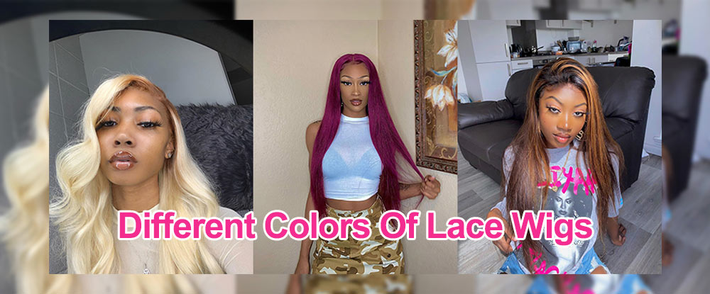 Different Colors Of Lace Wigs