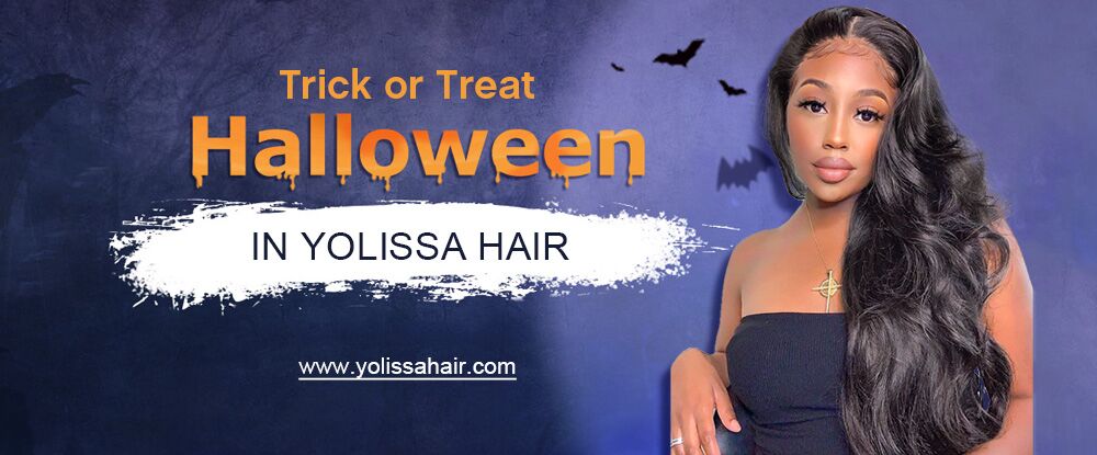 Trick or Treat - Halloween in Yolissa Hair