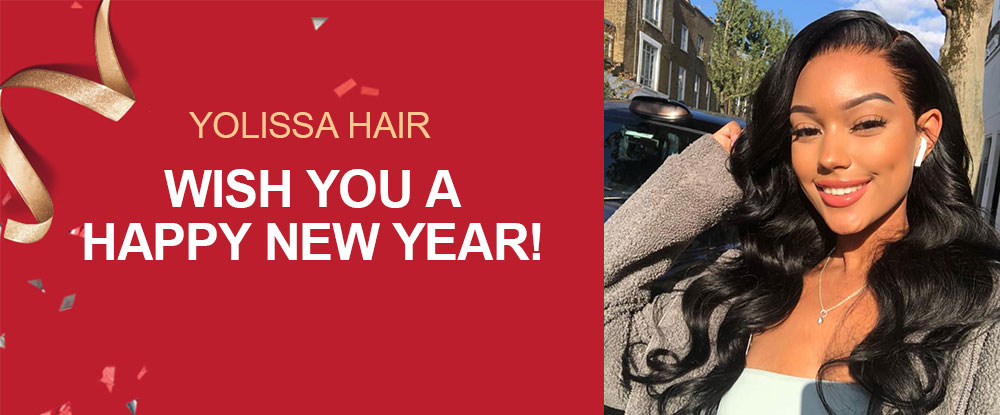Yolissa Hair Wish You A Happy New Year!